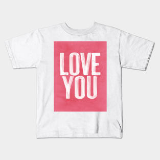 Love You Kids T-Shirt